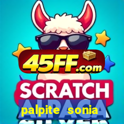 palpite sonia santos hoje